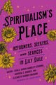 Book cover of: Spiritualism's Place. By: Averill Earls