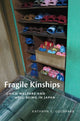 Book cover of: Fragile Kinships. By: Kathryn E. Goldfarb