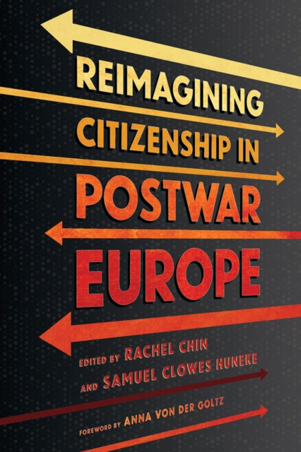 Book cover of: Reimagining Citizenship in Postwar Europe