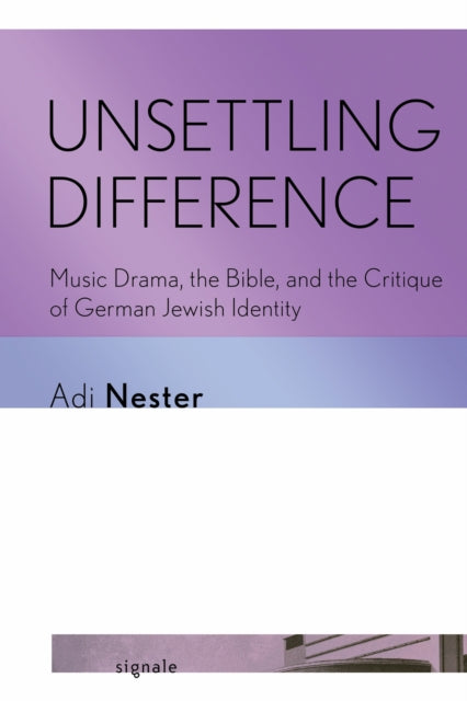Book cover of: Unsettling Difference. By: Adi Nester