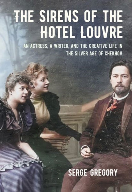 Book cover of: Sirens of the Hotel Louvre