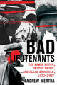 Book cover of: Bad Lieutenants. By: Andrew Mertha
