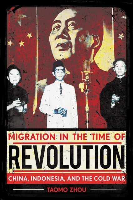 Book cover of: Migration in the Time of Revolution. By: Taomo Zhou