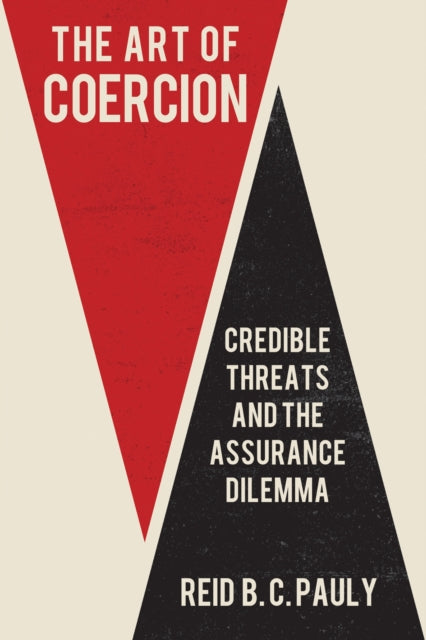 Book cover of: Art of Coercion. By: Reid B. C. Pauly