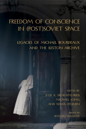 Freedom of Conscience in (Post)Soviet Space