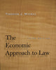 Book cover of: Economic Approach to Law, Third Edition. By: Thomas J. Miceli