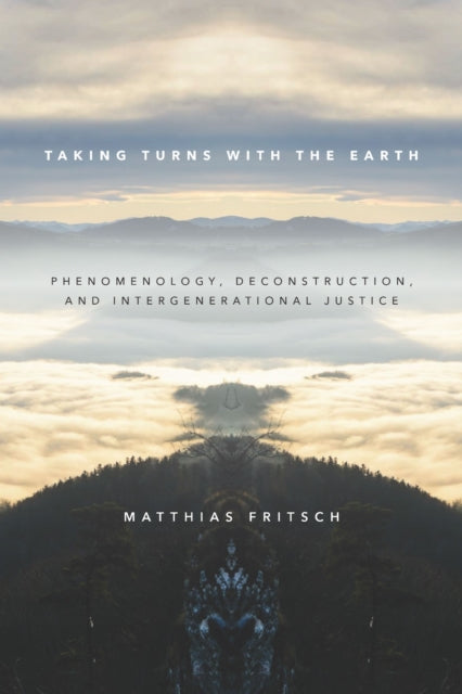 Book cover of: Taking Turns with the Earth. By: Matthias Fritsch