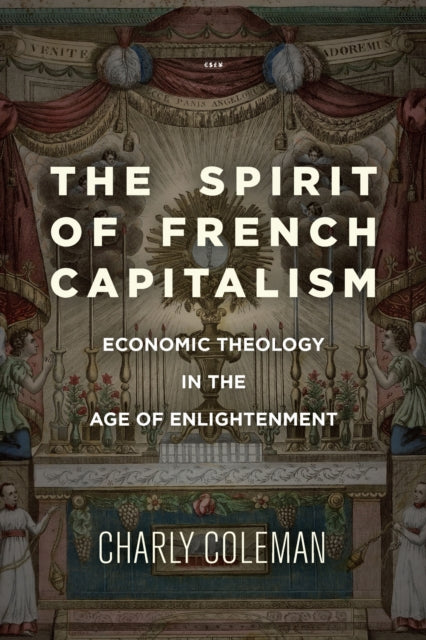 Book cover of: Spirit of French Capitalism. By: Charly Coleman