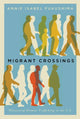 Book cover of: Migrant Crossings. By: Annie Isabel Fukushima