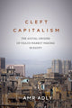 Book cover of: Cleft Capitalism. By: Amr Adly