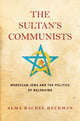 Book cover of: Sultan's Communists. By: Alma Heckman