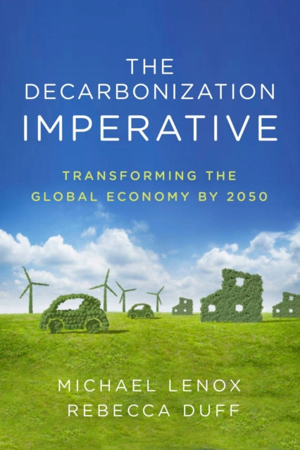 Book cover of: Decarbonization Imperative. By: Michael Lenox