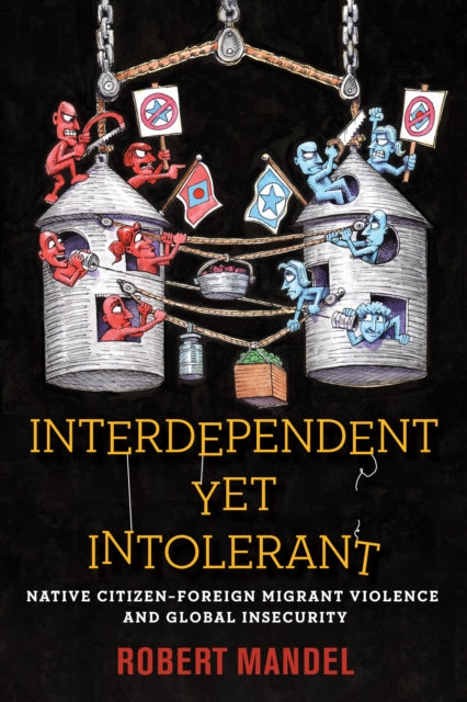 Book cover of: Interdependent Yet Intolerant. By: Robert Mandel