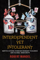 Book cover of: Interdependent Yet Intolerant. By: Robert Mandel