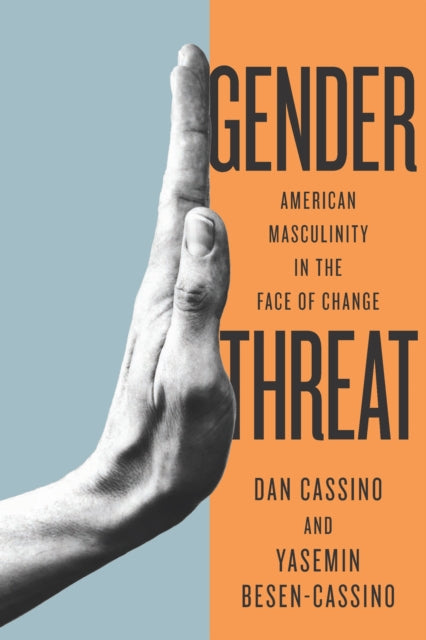Book cover of: Gender Threat. By: Yasemin Cassino