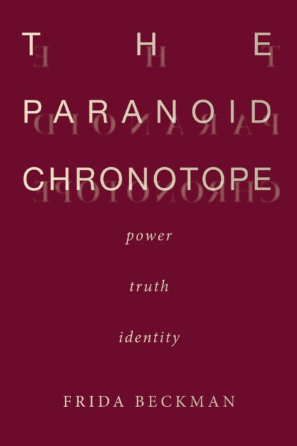 Book cover of: Paranoid Chronotope. By: Frida Beckman