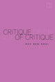 Book cover of: Critique of Critique. By: Roy Ben-Shai