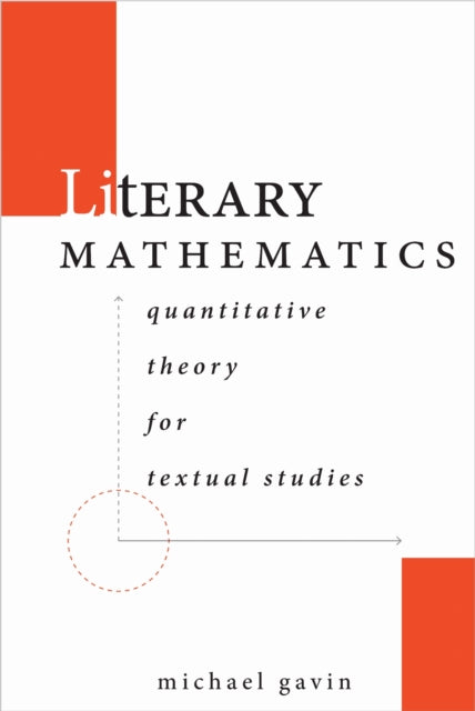 Book cover of: Literary Mathematics. By: Michael Gavin
