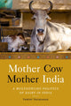 Book cover of: Mother Cow, Mother India. By: Yamini Narayanan