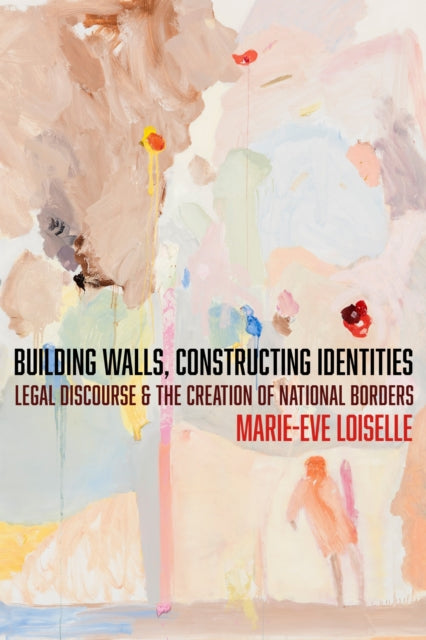 Book cover of: Building Walls, Constructing Identities
