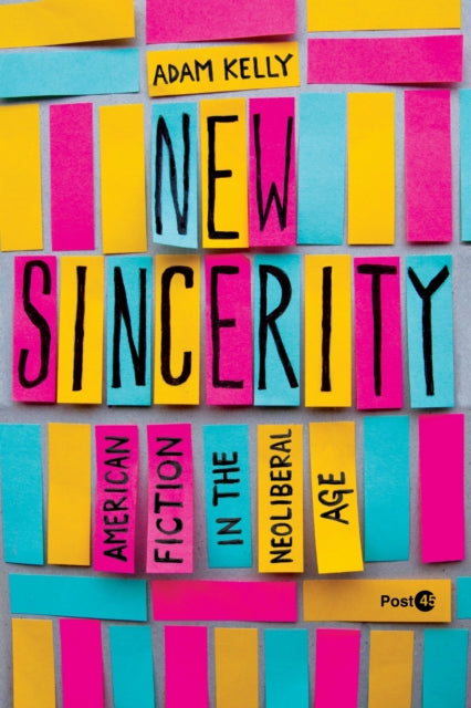 Book cover of: New Sincerity. By: Adam Kelly
