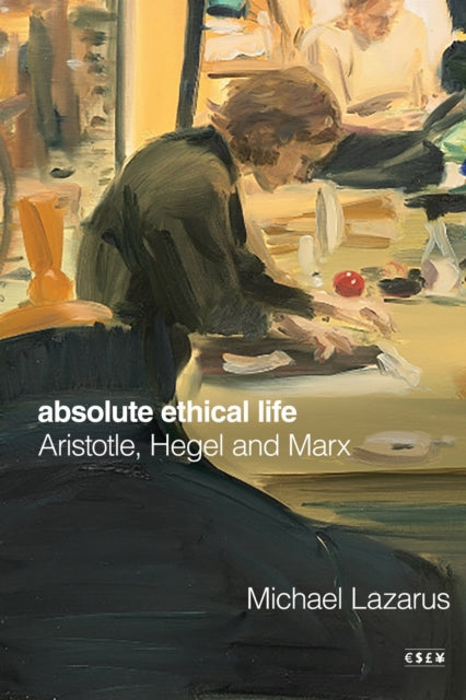 Book cover of: Absolute Ethical Life