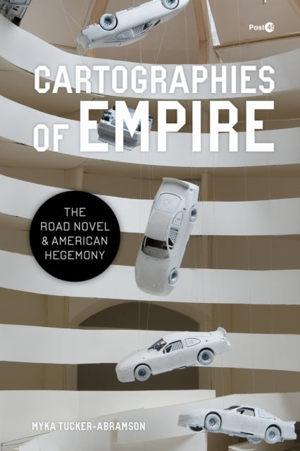 Book cover of: Cartographies of Empire. By: Myka Tucker-Abramson