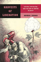 Book cover of: Harvests of Liberation. By: Ahmad Shokr