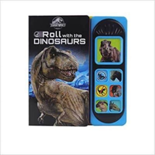 Book cover of: Jurassic World: Roll with the Dinosaurs Sound Book. By: PI Kids