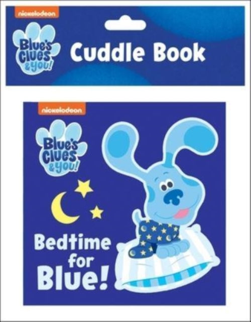 Book cover of: Nickelodeon Blue's Clues & You!: Bedtime for Blue! Cuddle Book. By: PI Kids