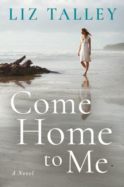 Book cover of: Come Home to Me. By: Liz Talley
