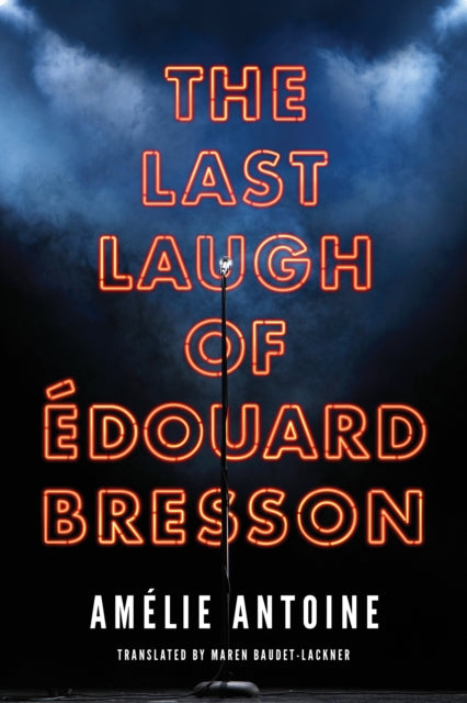 Book cover of: Last Laugh of Edouard Bresson. By: Amélie Antoine