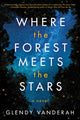 Where the Forest Meets the Stars 9781503904910 Glendy Vanderah