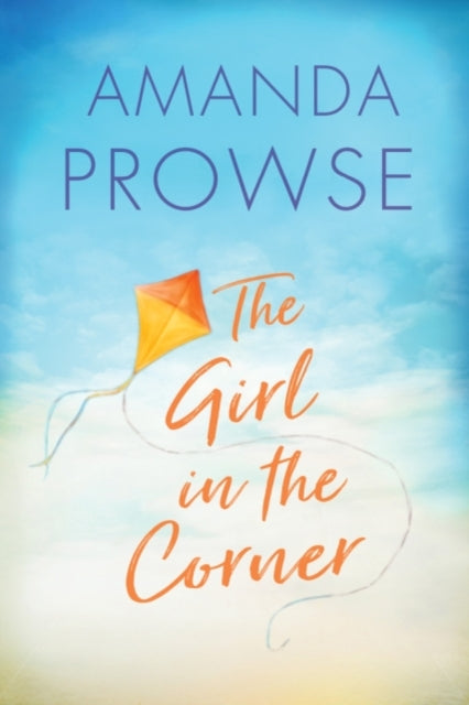 Book cover of: Girl in the Corner. By: Amanda Prowse