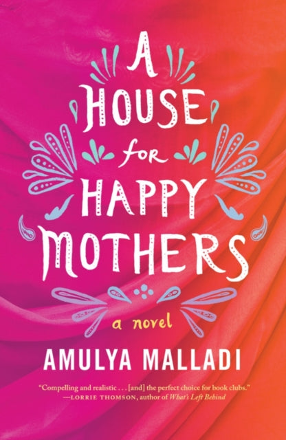 Book cover of: House for Happy Mothers. By: Amulya Malladi