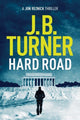 Book cover of: Hard Road. By: J. B. Turner