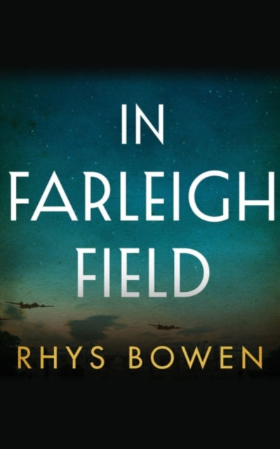 Book cover of: In Farleigh Field. By: Rhys Bowen
