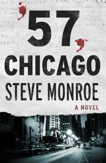 Book cover of: '57, Chicago. By: Steve Monroe