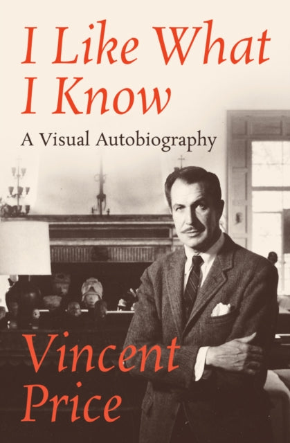 Book cover of: I Like What I Know. By: Vincent Price