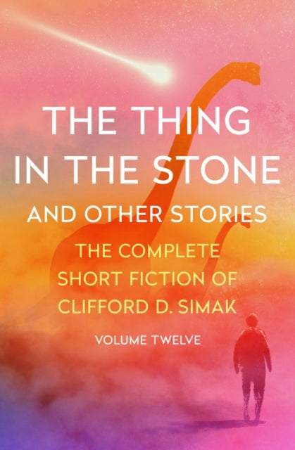 Book cover of: Thing in the Stone. By: Clifford D. Simak