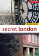 Book cover of: Secret London, Updated Edition. By: Andrew Duncan