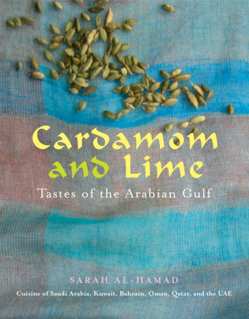 Book cover of: Cardamom and Lime. By: Sarah Al-Hamad