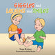 Book cover of: Giggles and Laughs and Smiles