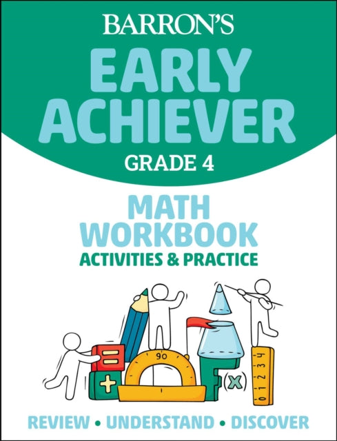 Book cover of: Barron's Early Achiever: Grade 4 Math Workbook Activities & Practice. By: Barrons Educational Barrons Educational Series