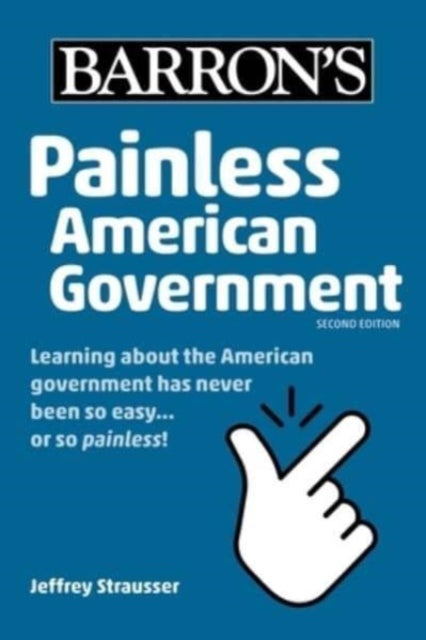 Book cover of: Painless American Government, Second Edition. By: Jeffrey Strausser