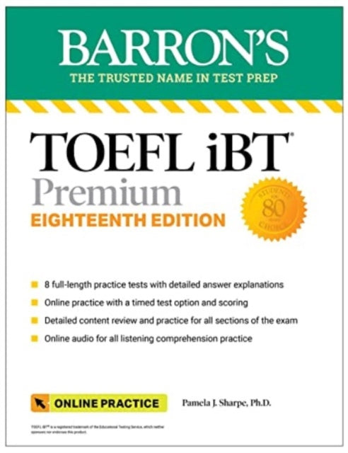 TOEFL iBT Premium with 8 Practice Tests + Online Audio, Eighteenth Edition 9781506290539 Pamela J. Sharpe
