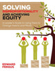 Book cover of: Solving Disproportionality and Achieving Equity. By: Edward A. Fergus