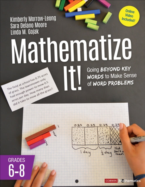 Book cover of: Mathematize It! [Grades 6-8]. By: Kimberly Morrow-Leong
