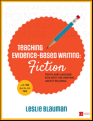 Teaching Evidence-Based Writing: Fiction