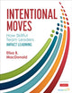 Book cover of: Intentional Moves. By: Elisa B. MacDonald